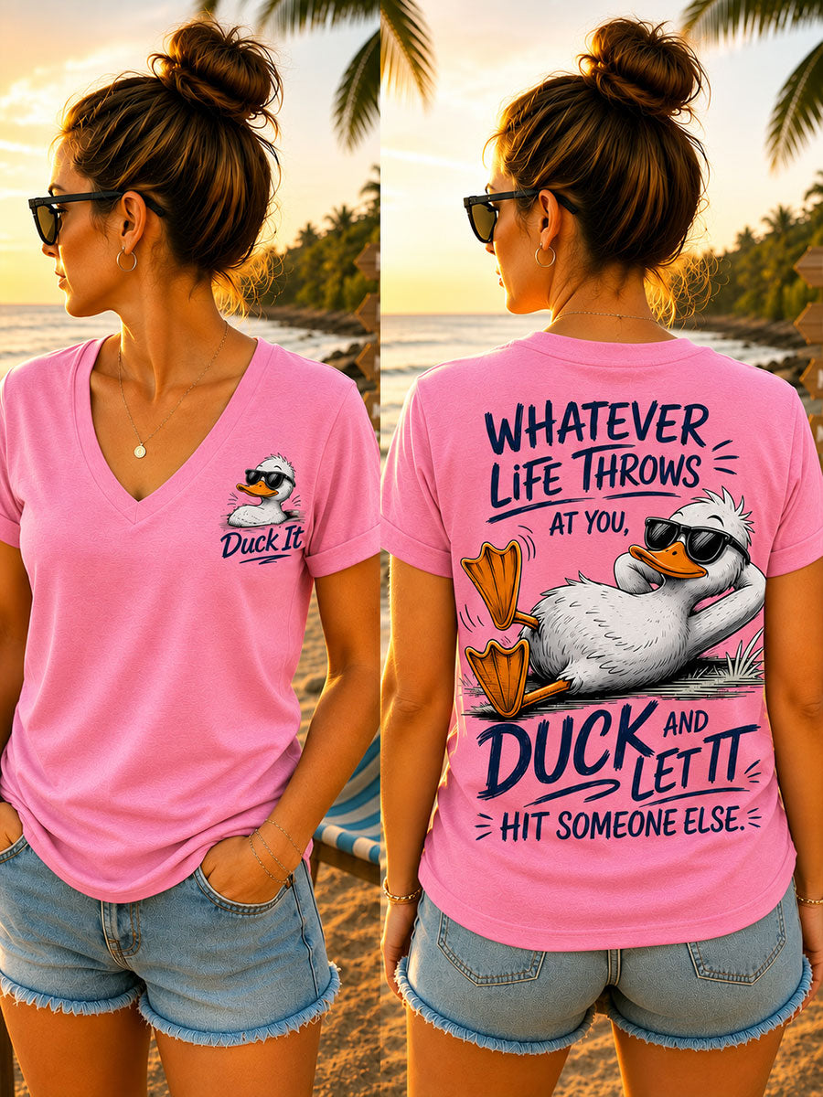 Damen-V-Neck-T-Shirts mit dem Spruch „Was auch immer das Leben dir entgewirft – duck dich drunter“