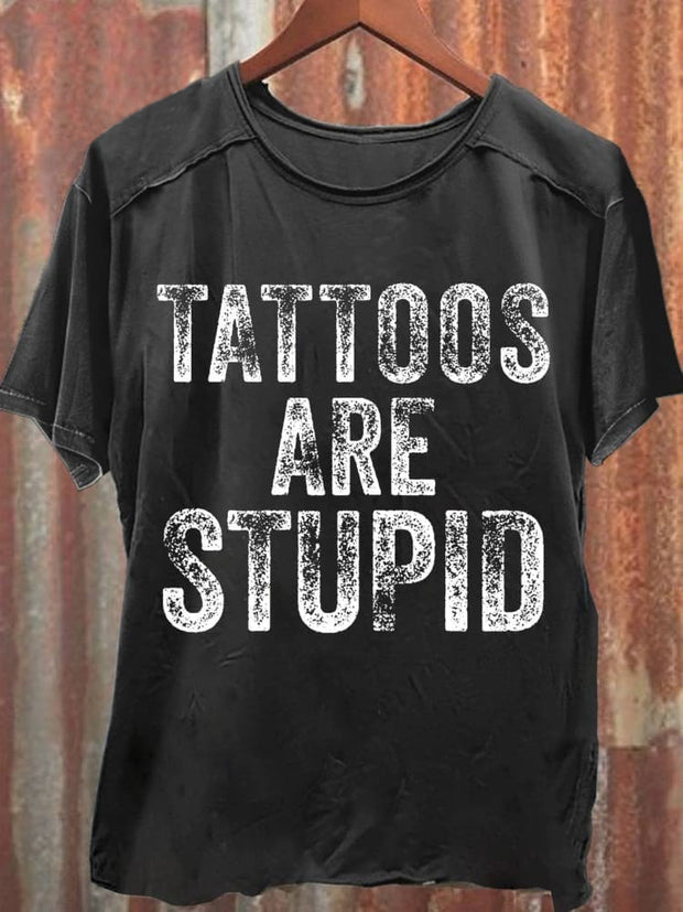 Unisex Tattoos Are Stupid Print Casual Tank Top