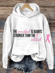 Women's The Comeback Is Always Stronger Than The Setback Breast Cancer Print Hoodie