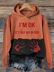 I'M Ok It'S Not My Blood  Halloween Printed Casual Long-Sleeved Sweatshirt