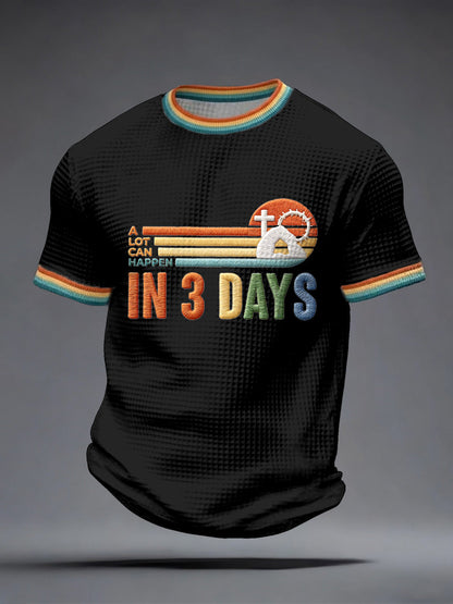 Men's A Lot Can Happen in 3 Days Embroidery Pattern Waffle T-Shirt
