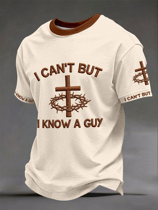 Men's 'I can't but I know a guy' T-shirts