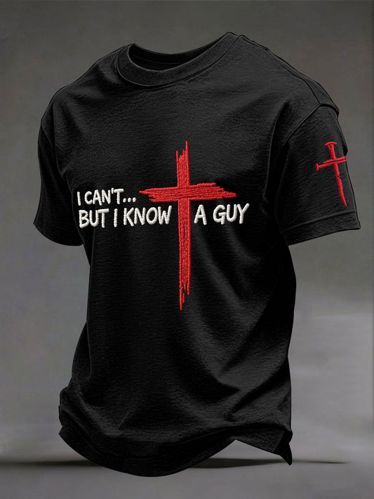 Men's 'I can't but I know a guy' T-shirts