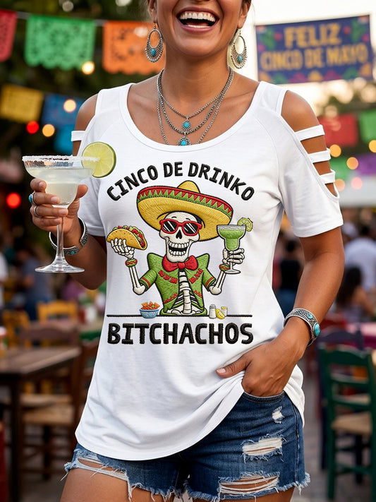 Women's Funny Cinco De Drinko Bitchachos Skeleton Print Casual Top