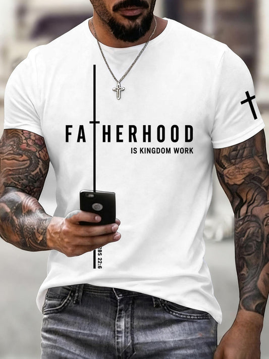 Men's Fatherhood is Kingdom Work Print T-Shirt
