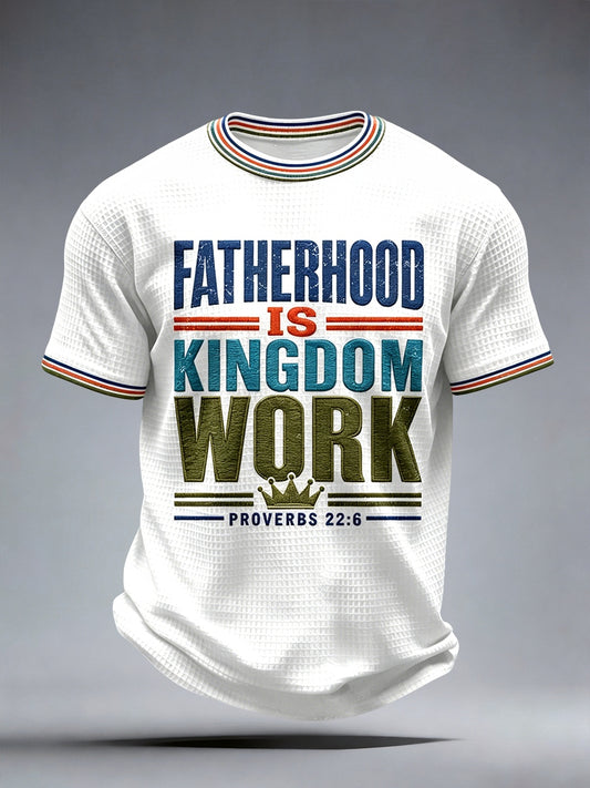 Men's Fatherhood is Kingdom Work Print Waffle T-Shirt