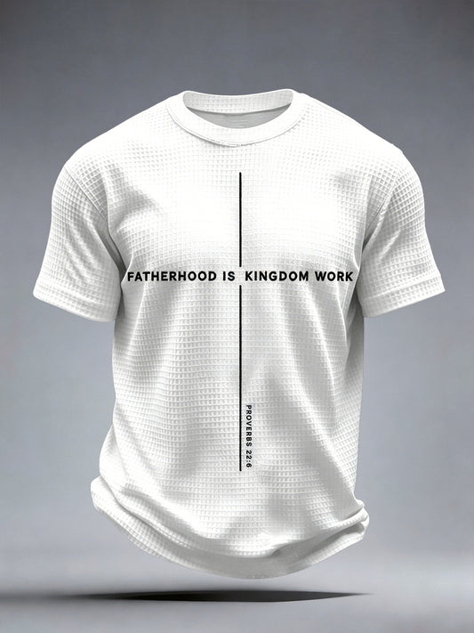 Men's Fatherhood is Kingdom Work Print Waffle T-Shirt