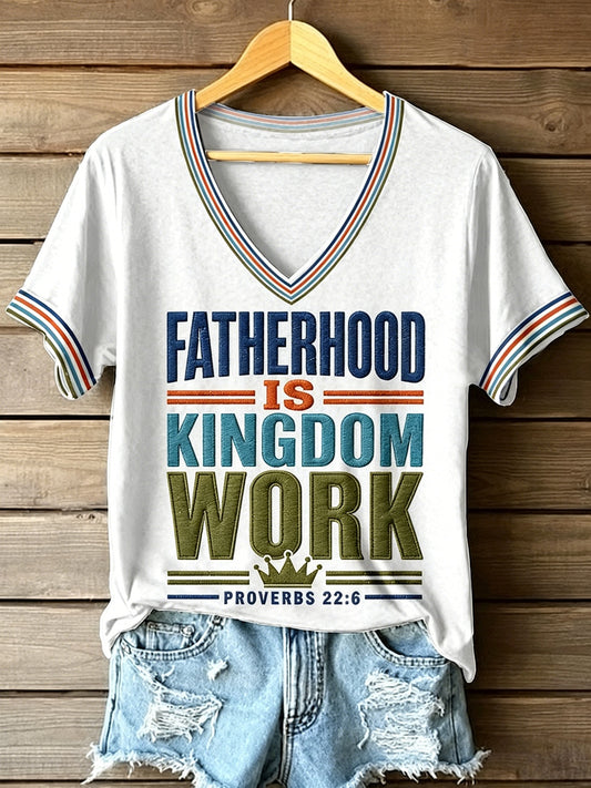 Women's Fatherhood is Kingdom Work Print V-Neck T-Shirt
