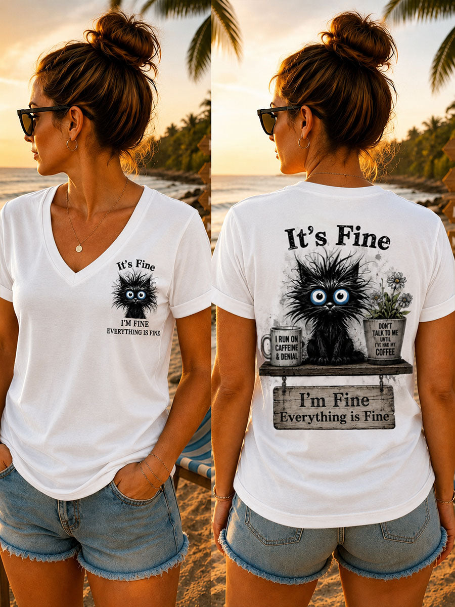 Frauen-T-Shirts mit V-Ausschnitt "Es ist in Ordnung, mir geht es gut, alles ist in Ordnung"
