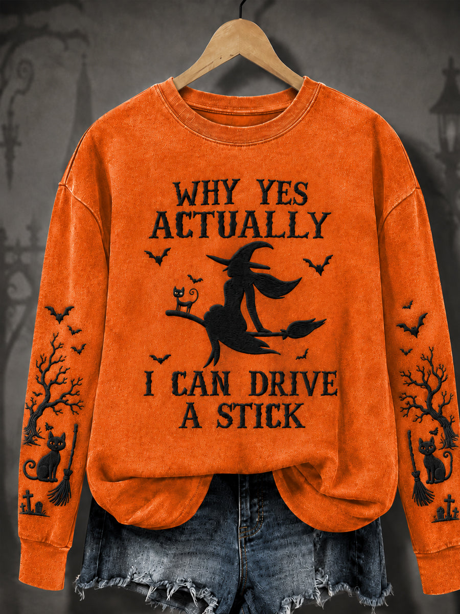 Halloween für Frauen, WARUM JA ICH EINEN STICK-Sweatshirt FAHREN KANN